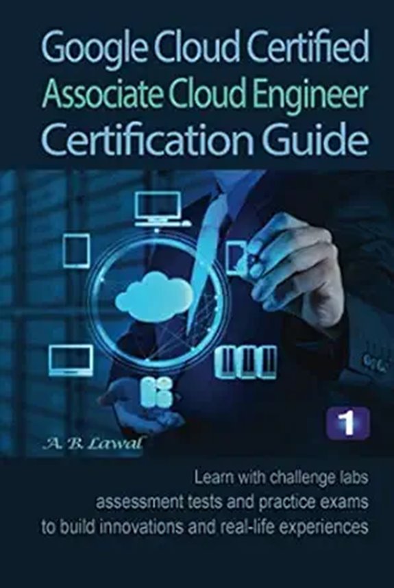 Google Cloud Associate Cloud Engineer Certification Guide