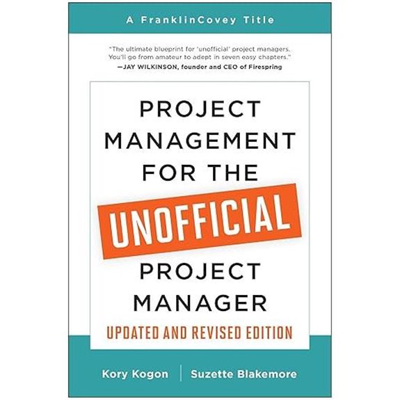 Project Management for the Unofficial Project Manager