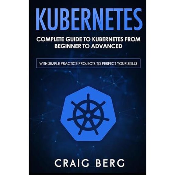 Kubernetes: Complete Beginner to Advanced Guide with Projects