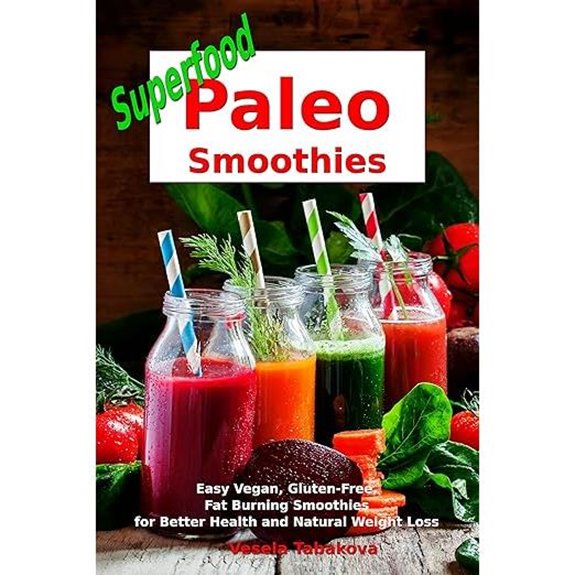 Superfood Paleo Smoothies Cookbook (Vegan Gluten-Free)